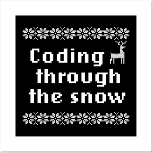 Coding Through The Snow Funny Design For Geek Programmer Posters and Art